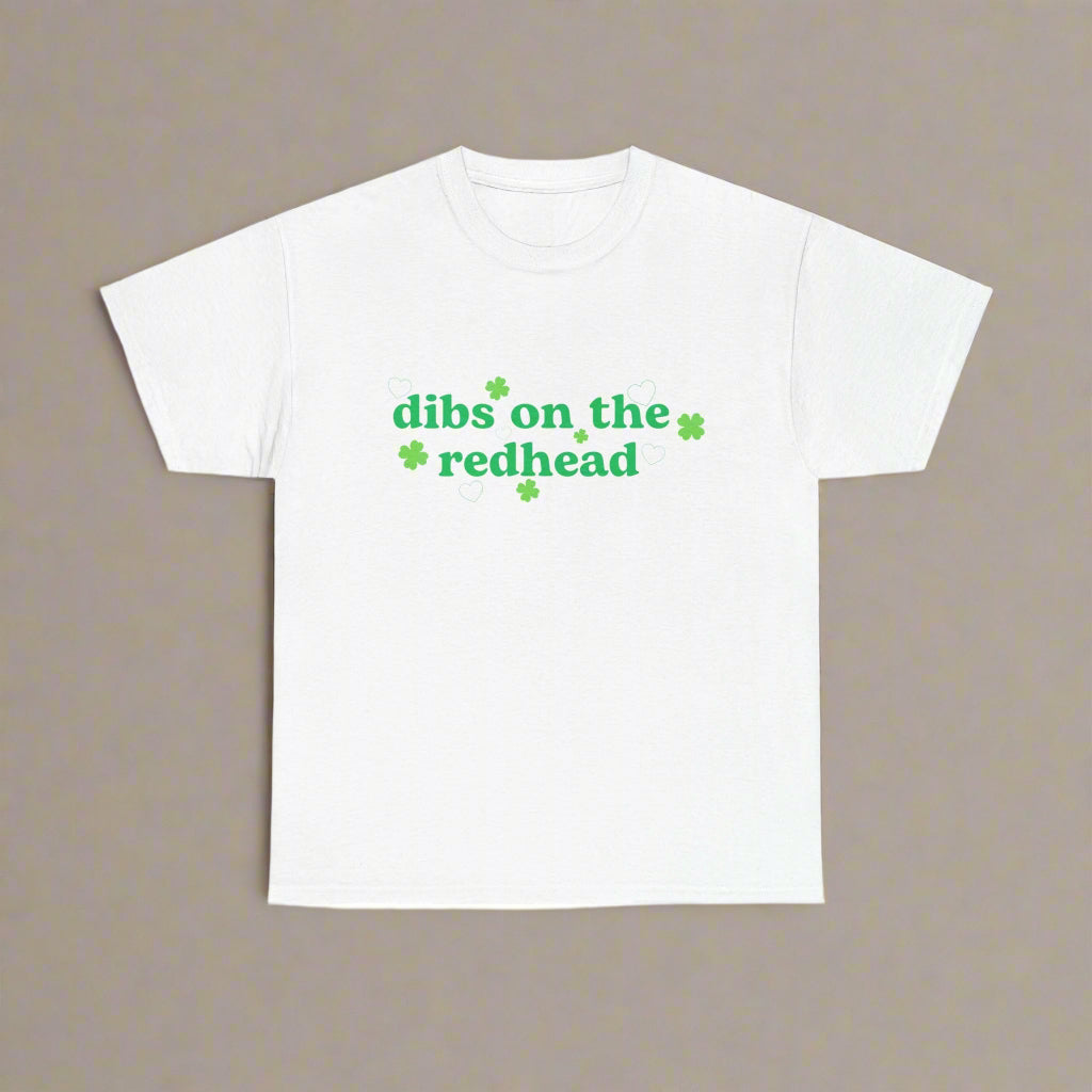 Dibs on the Redhead Unisex Heavy Cotton Tee | Fun St. Patrick's Day T-Shirt